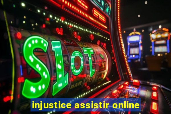 injustice assistir online